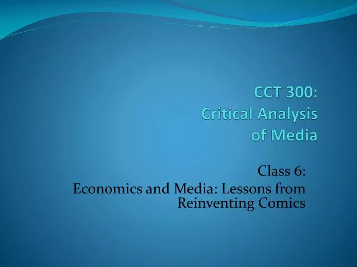 cct 300 critical analysis of media