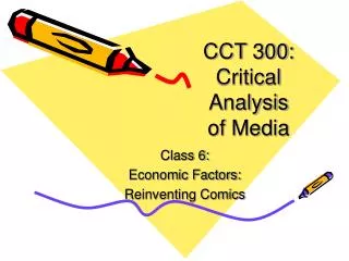 CCT 300: Critical Analysis of Media
