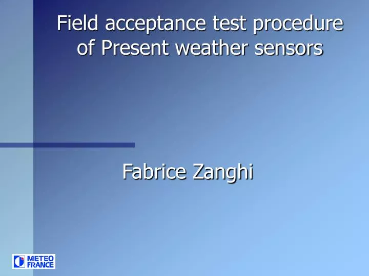 field acceptance test procedure of present weather sensors
