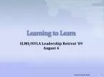 Preparing Learners for the Knowledge Age: Insights from the NYLA Leadership Retreat 2009 - slide 1