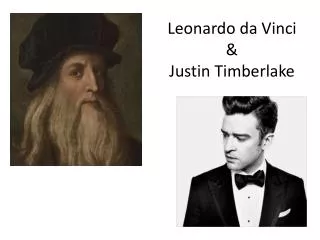 Leonardo da Vinci &amp; Justin Timberlake