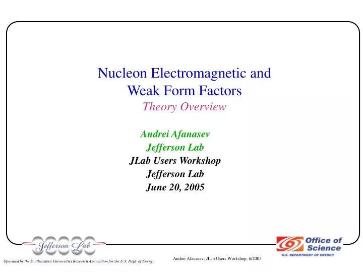 nucleon electromagnetic and weak form factors theory overview