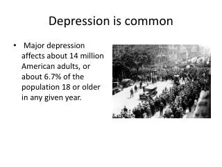 Depression is common