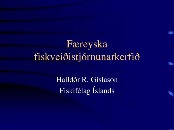 f reyska fiskvei istj rnunarkerfi