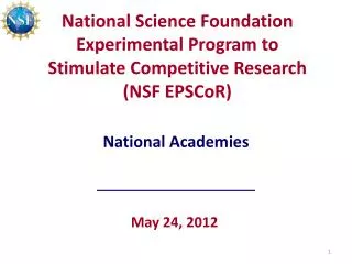 National Science Foundation Experimental Program to Stimulate Competitive Research (NSF EPSCoR)