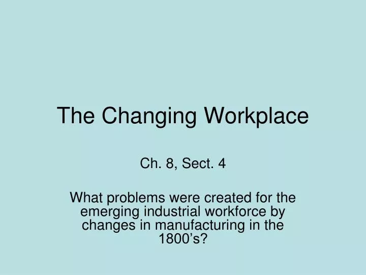 the changing workplace