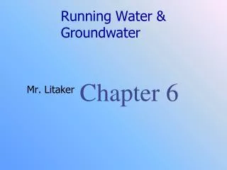 Running Water &amp; Groundwater