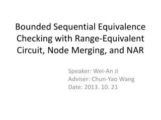 Bounded Sequential Equivalence Checking with Range-Equivalent Circuit, Node Merging, and NAR