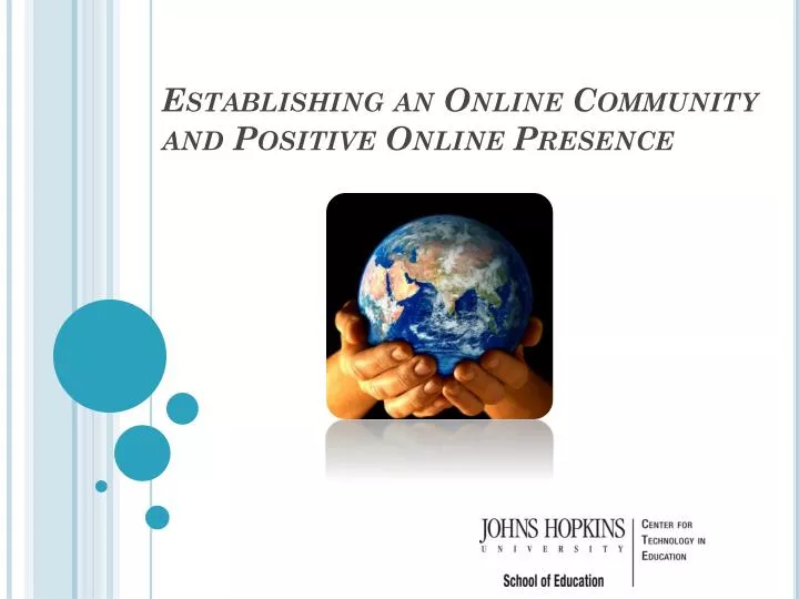 establishing an online community and positive online presence