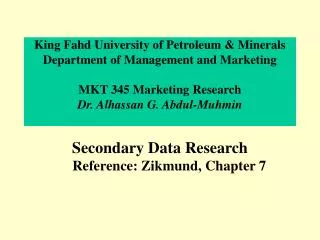 Secondary Data Research Reference: Zikmund, Chapter 7