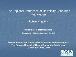 Robert Huggins Cardiff School of Management, University of Wales Institute, Cardiff