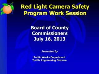 Red Light Camera Safety Program Work Session