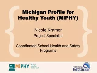 Michigan Profile for Healthy Youth (MiPHY)