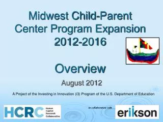 Midwest Child-Parent Center Program Expansion 2012-2016 Overview