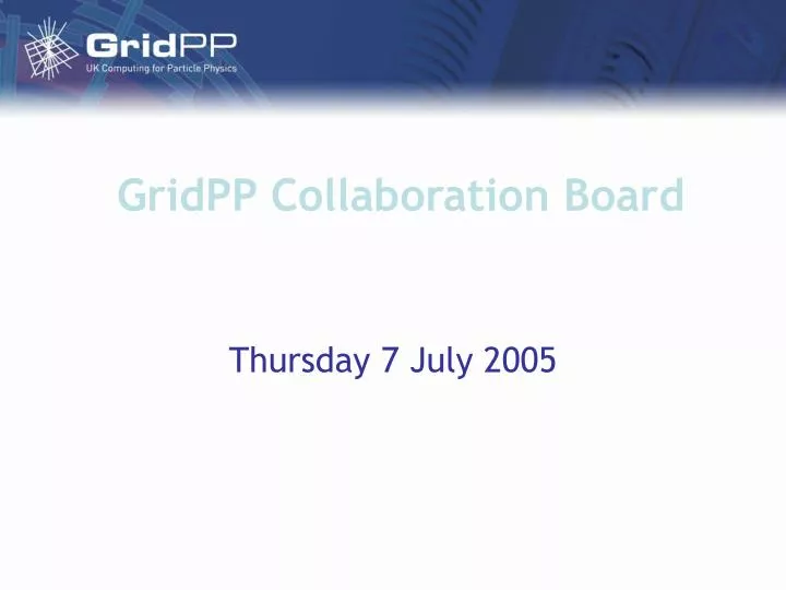 gridpp collaboration board