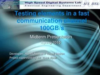 Testing elements in a fast communication channel 100GB/s
