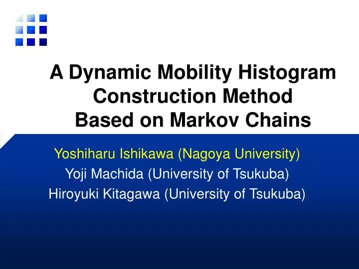 a dynamic mobility histogram construction method based on markov chains