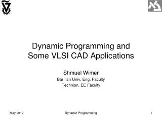 Dynamic Programming and Some VLSI CAD Applications