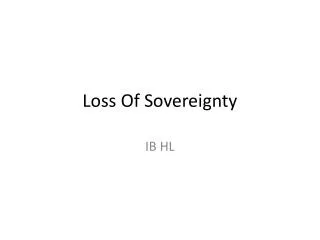 Loss Of Sovereignty