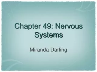 Chapter 49: Nervous Systems