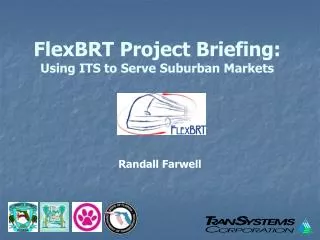 FlexBRT Project Briefing: Using ITS to Serve Suburban Markets