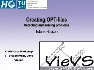 Creating OPT-files Detecting and solving problems