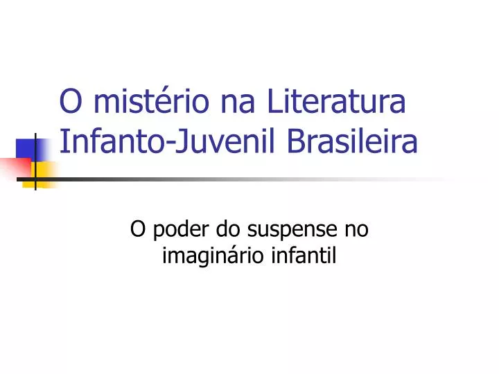 o mist rio na literatura infanto juvenil brasileira