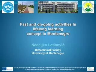 Nedeljko Latinovi? Biotechnical Faculty University of Montenegro