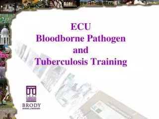 ECU Bloodborne Pathogen and Tuberculosis Training