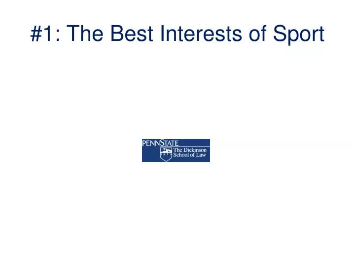 1 the best interests of sport