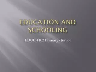 Education and Schooling