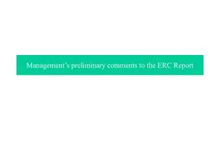management s preliminary comments to the erc report