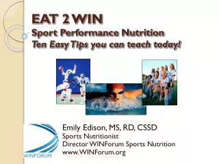 EAT 2 WIN Sport Performance Nutrition Ten Easy Tips you can teach today!