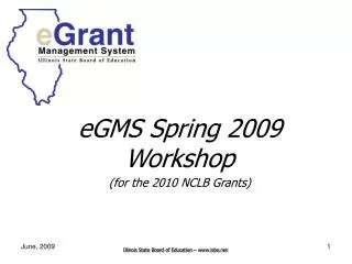 eGMS Spring 2009 Workshop (for the 2010 NCLB Grants)