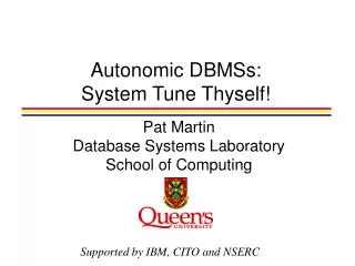 Autonomic DBMSs: System Tune Thyself!