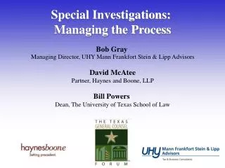 Special Investigations: Managing the Process Bob Gray
