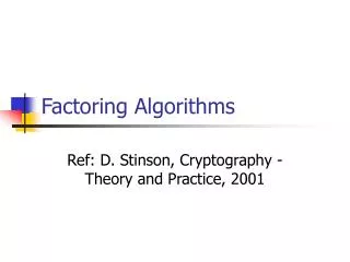 Factoring Algorithms