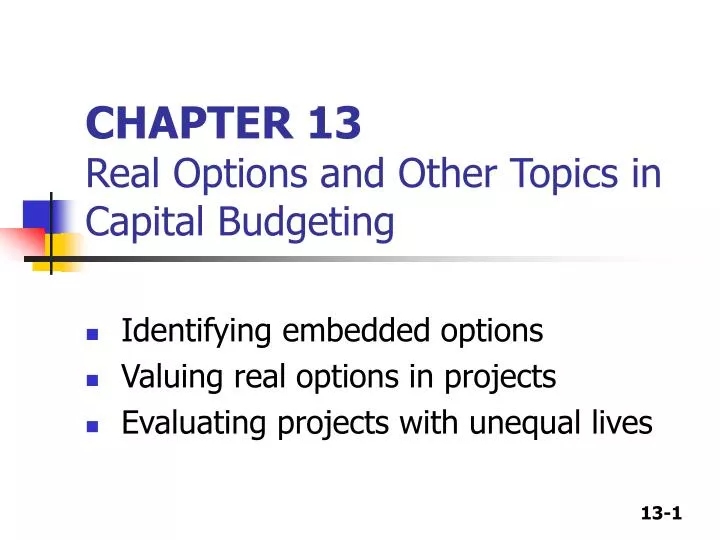 chapter 13 real options and other topics in capital budgeting