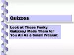 Quizzes - slide 1