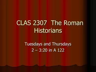 CLAS 2307 The Roman Historians