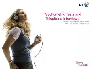Psychometric Tests and Telephone Interviews Durham University Campus Team