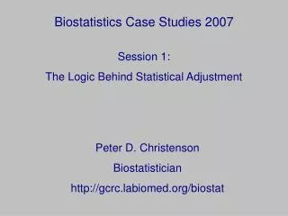 Biostatistics Case Studies 2007