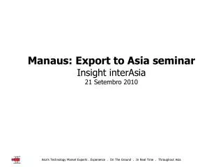 Manaus: Export to Asia seminar Insight interAsia 21 Setembro 2010