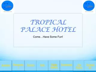 TROPICAL PALACE HOTEL
