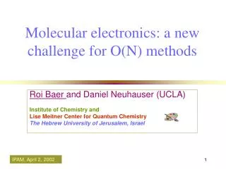 Molecular electronics: a new challenge for O(N) methods
