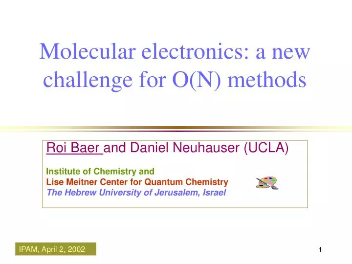molecular electronics a new challenge for o n methods