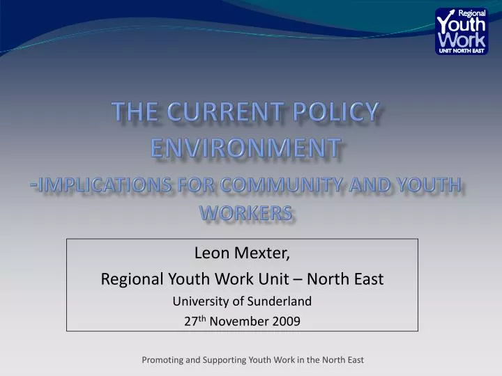 the current policy environment implications for community and youth workers