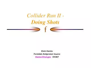 Collider Run II - Doing Shots
