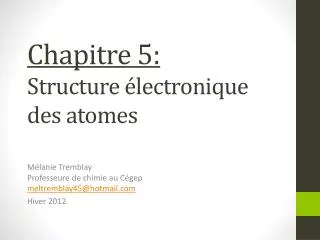 Chapitre 5: Structure électronique des atomes