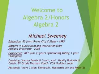 Welcome to Algebra 2/Honors Algebra 2